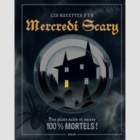 Recettes d'un mercredi scary (les)