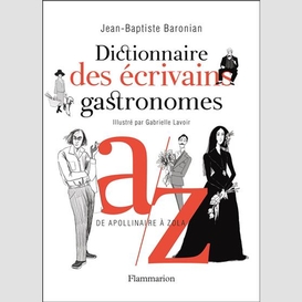 Dictionnaire des ecrivains gastronomes