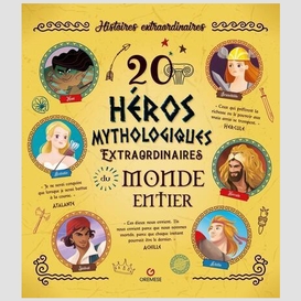 20 heros mythologique extraordinaire du