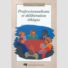 Professionnalisme et deliberation ethiqu