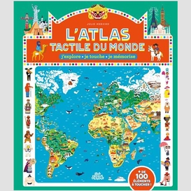 Atlas tactile du monde (l')