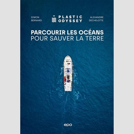 Parcourir les oceans pour sauver la terr