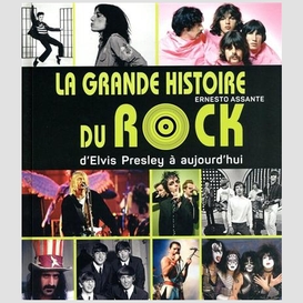 Grande histoire du rock (la)