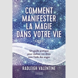 Comment manifester la magie dans votre v