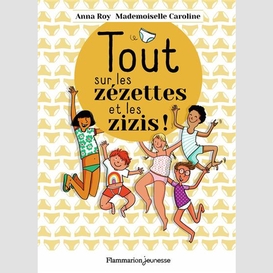 Tout sur les zezettes et les zizis