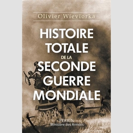 Histoire totale de la seconde guerre mon