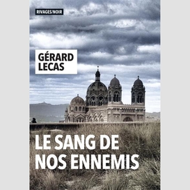 Sang de nos ennemis (le)