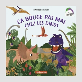 Ca bouge pas mal chez les dinos