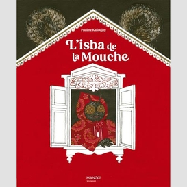 Isba de la mouche (l')