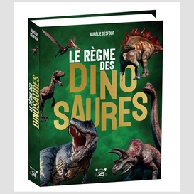 Regne des dinosaures (le)