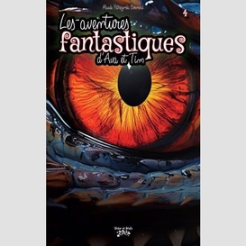 Les aventures fantastiques d'ava et tim tome 4