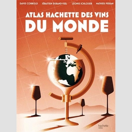 Atlas hachette des vins du monde