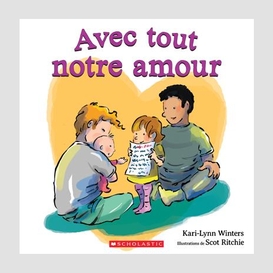 Avec tout notre amour