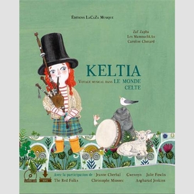 Keltia voyage music dans le monde celte