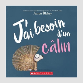 J'ai besoin d'un calin