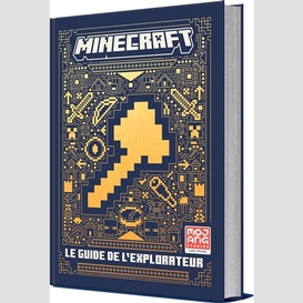 Minecraft le guide de l'explorateur
