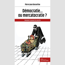 Democratie ou mercatocratie