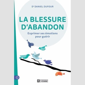 La blessure d'abandon