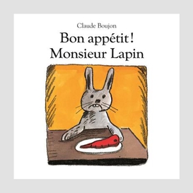 Bon appetit monsieur lapin