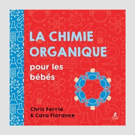 Chimie organique pour les bebes (la)