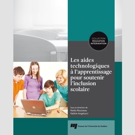 Les aides technologiques à l'apprentissage pour soutenir l'inclusion scolaire