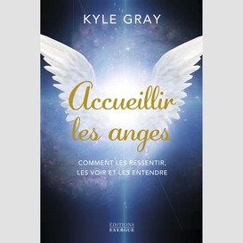 Accueillir les anges