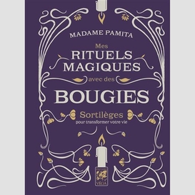 Mes rituels magiques avec des bougies