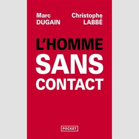 Homme sans contact (l')