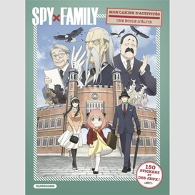 Spy x family mon cahier d'activites