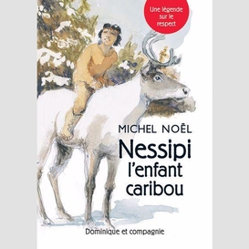 Nessipi l'enfant caribou