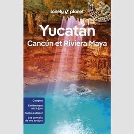 Yucatan cancun et riviera maya
