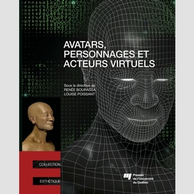 Avatars, personnages et acteurs virtuels