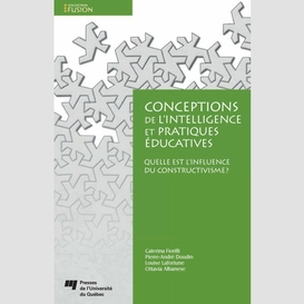 Conceptions de l'intelligence et pratiques éducatives