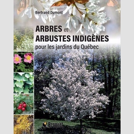 Arbres et arbustes indigenes pour les ja