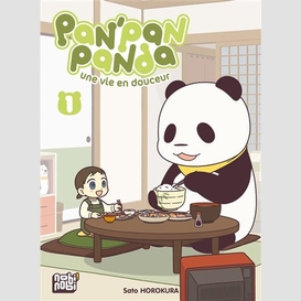 Pan'pan panda une vie en douceur t.01