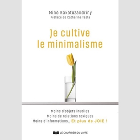 Je cultive minimalisme