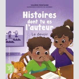 Histoires dont tu es l'auteur  - le devoir