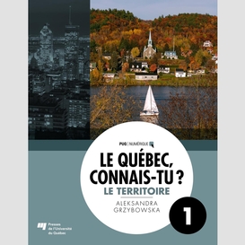 Le québec, connais-tu ? le territoire