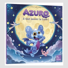 Azuro il faut sauver la lune