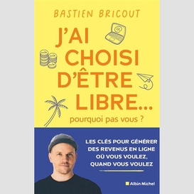 J'ai choisi d'etre libre pourquoi pas vo