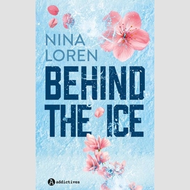 Behind the ice
