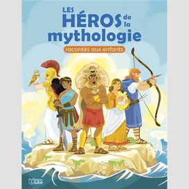 Heros de la mythologie (les)