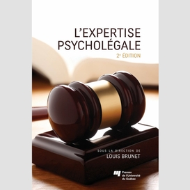 L'expertise psycholégale, 2e édition