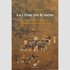 Chine par le menu (la)