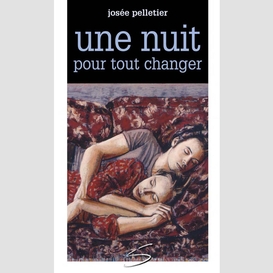 Une nuit pour tout changer