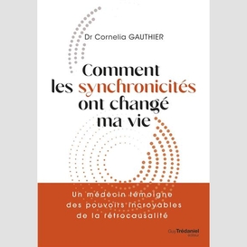 Comment les synchronicites ont change ma