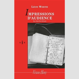 Impressions d'audiences : le procès pétain