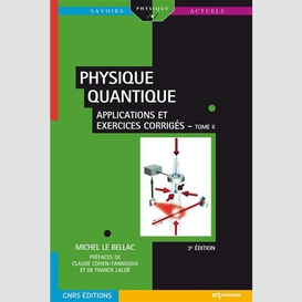 Physique quantique  tome ii