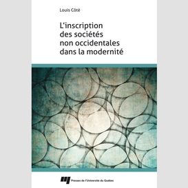 L'inscription des sociétés non occidentales dans la modernité