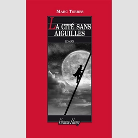 La cité sans aiguilles